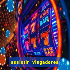 assistir vingadores ultimato completo dublado gratis